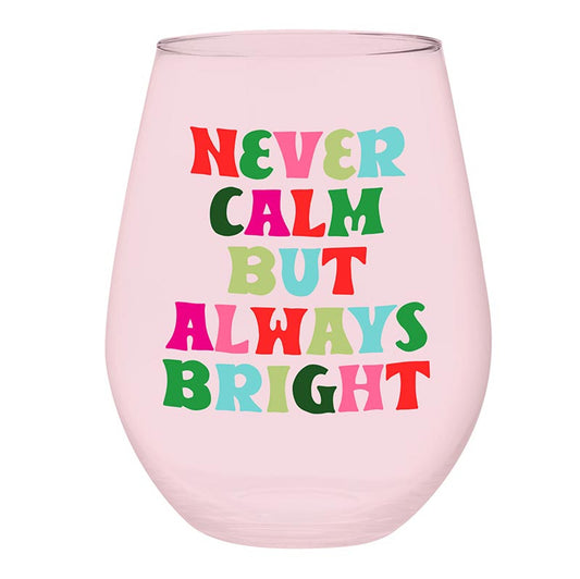 Jumbo Stemless Wine Glass - Never Calm
