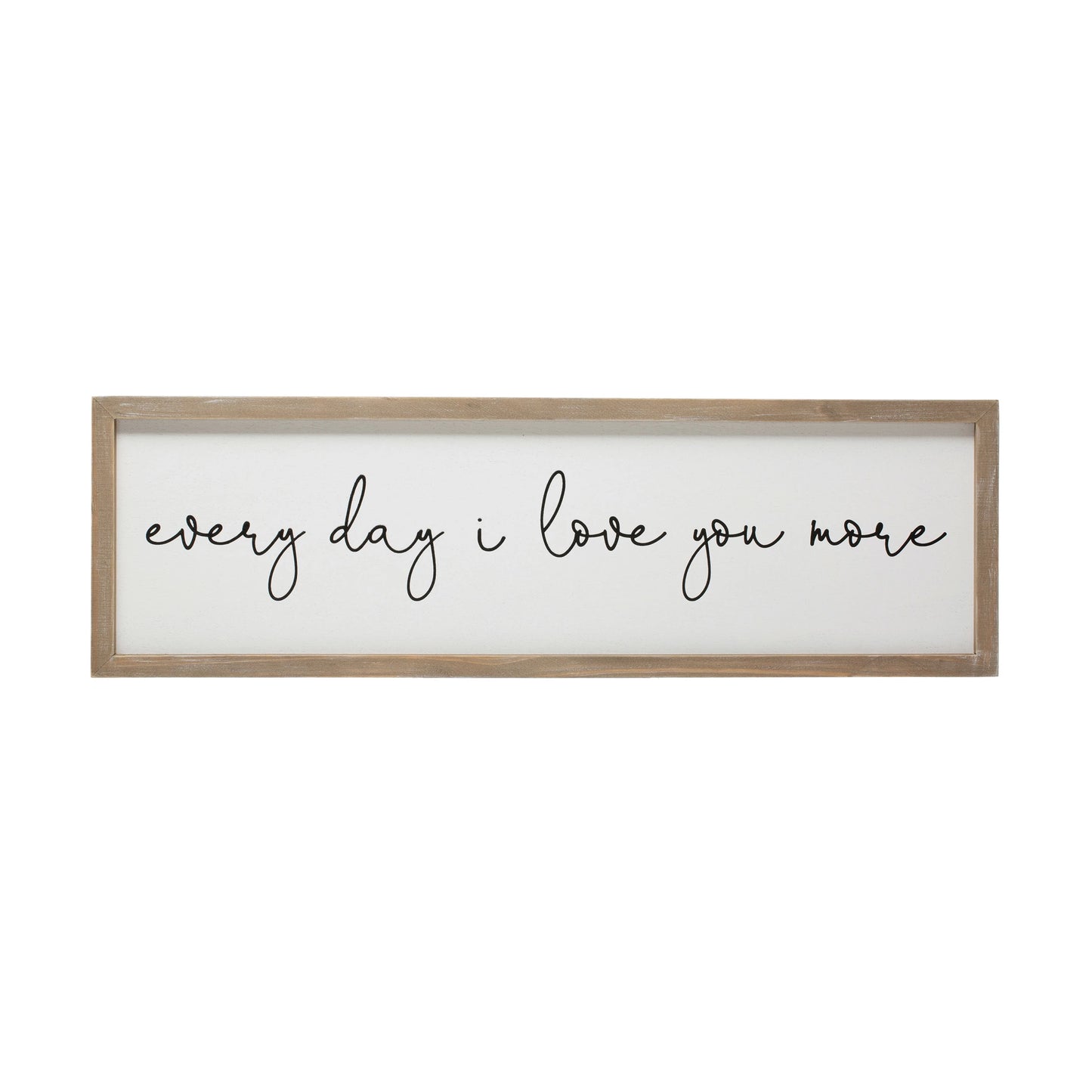 Framed Wall Décor "Every day I love you more"