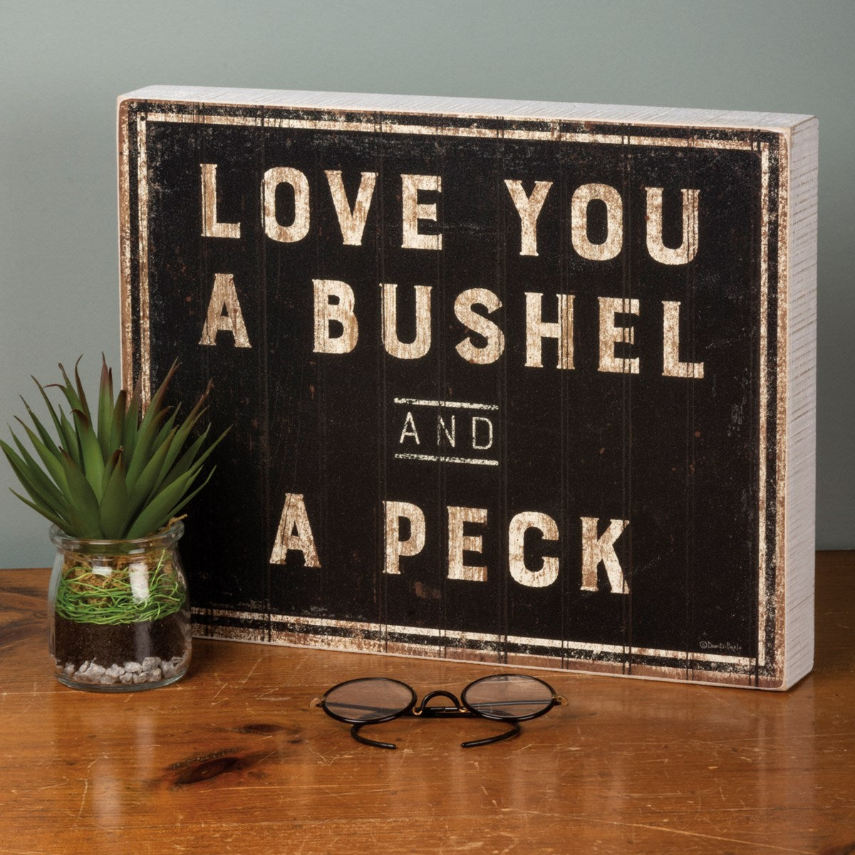 Love You A Bushel And A Peck Box Sign