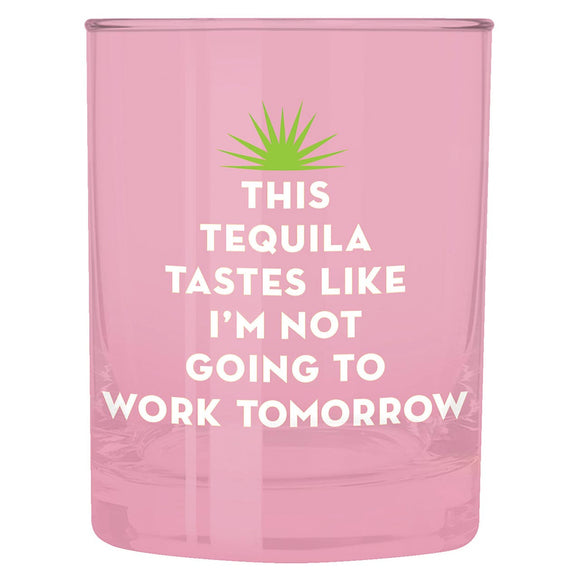 Tequila Tomorrow Glass