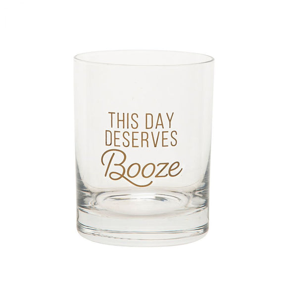 This Day Deserves Booze Rocks Glass