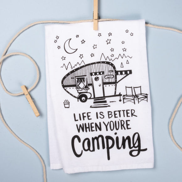 Life Better When You're Camping Kitchen Towel