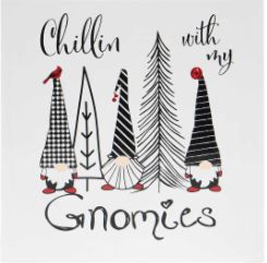 GNOME "CHILLIN WITH MY GNOMIES" SQUARE WOOD SIGN/STANDING