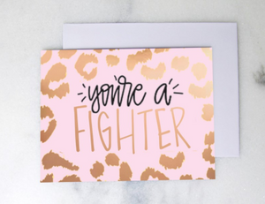 You're a fighter- Greeting Card