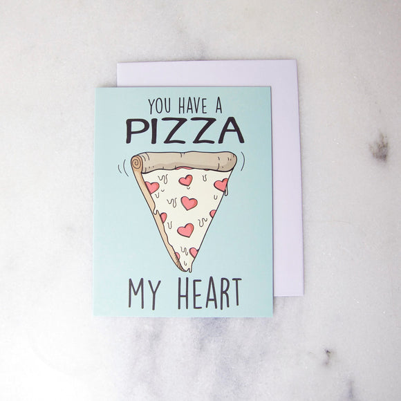 You Have A Pizza My Heart