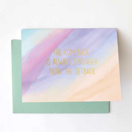The Come Back Is Stronger Greeting Card